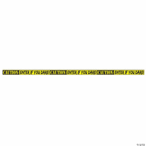 50 Ft. Black & Yellow Caution: Enter if You Dare! Caution Tape
