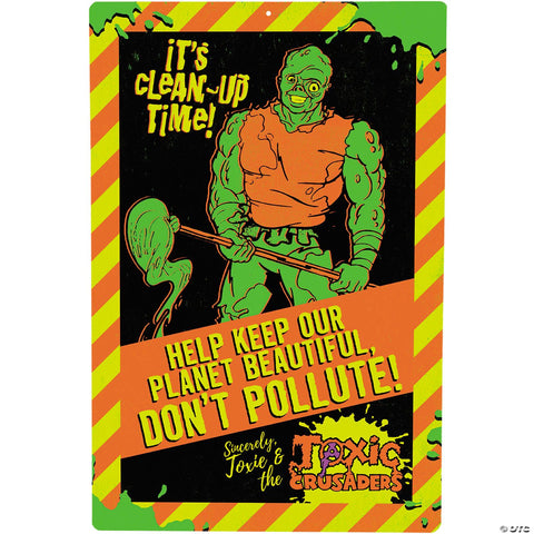 The Toxic Avenger™ Don’t Pollute Metal Sign