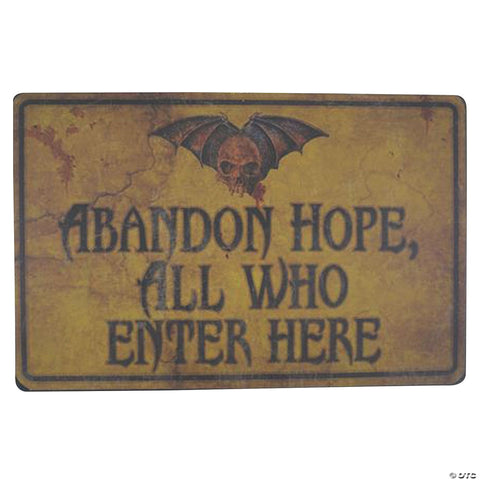 Abandon Hope All Who Enter' Sign
