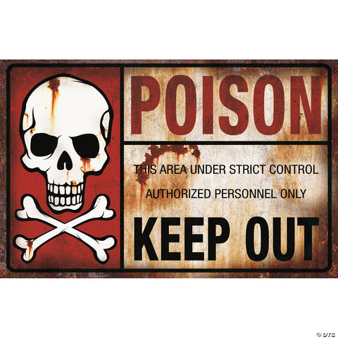 17" Poison Keep Out Metal Sign